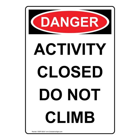 Vertical Activity Closed Do Not Climb Sign Osha Danger