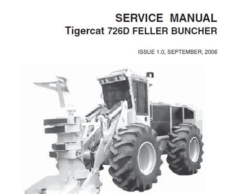 036 Tigercat 726D Feller Buncher Service Repair Manual Service Repair