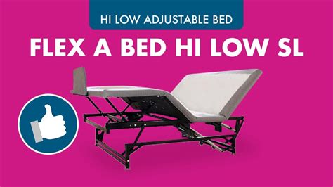 Hi Low Adjustable Bed Flex A Bed Hi Low Sl Adjustable Bed Youtube