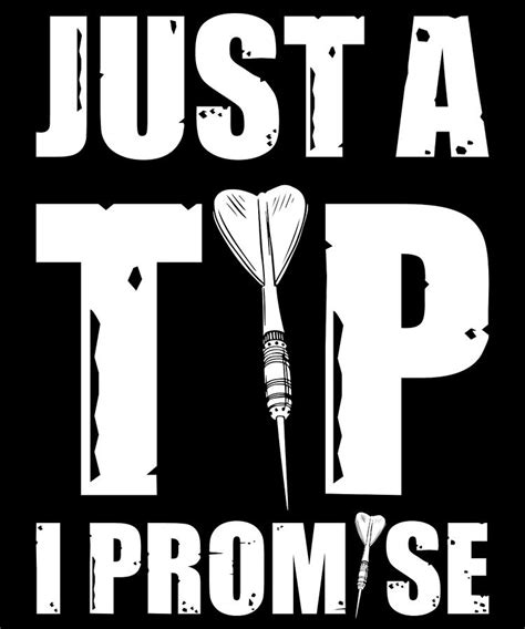 Funny Dart Sayings Just The Tip Promise Digital Art By Tom Publishing