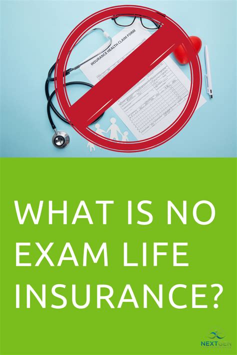 What Is No Exam Life Insurance Life Insurance Policy Exam Life