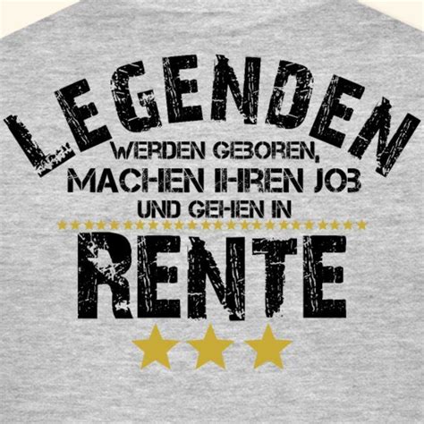 Einen glückwunsch allen, die in beispiele: Legende Pension Rente Rentner Ruhestand Geschenk | Männer Slim Fit T-Shirt | Sprüche zum danke ...