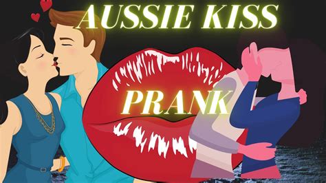 the best kissing pranks australian kiss edition youtube