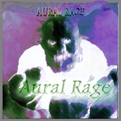 Aural Rage Home