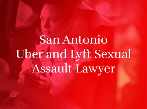 San Antonio Uber And Lyft Sexual Assault Attorney Hill Law Firm