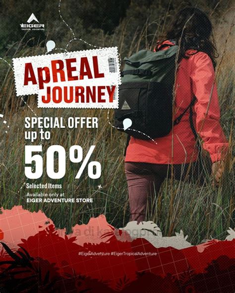 Eiger Promo Apreal Journey Discount Up To 50 Off On Selected Items