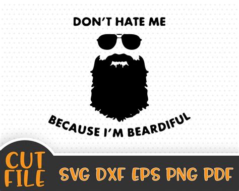 Don T Hate Me Because I M Beardiful SVG File Beard Etsy