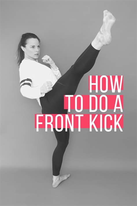 How To Do A Front Kick Kicks Martial Arts Girl Karate Girl