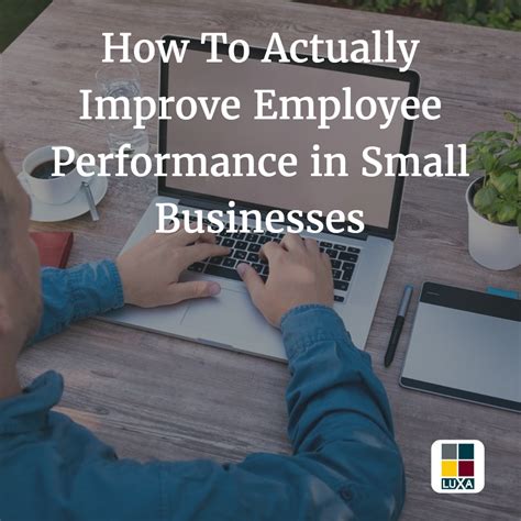 How To Actually Improve Employee Performance In Small Businesses