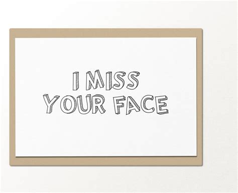 I Miss Your Face Funny Greeting Card Love Greeting Card Etsy