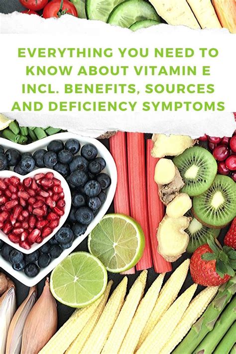 All About Vitamin E Benefits Sources Deficiency Symptoms