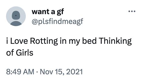 I Love Rotting In My Bed Thinking Of Girls Bed Rotting Know Your Meme