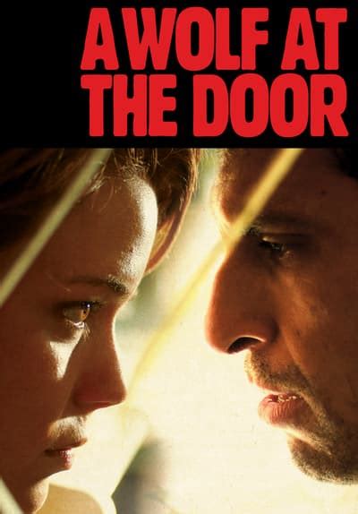 Pas forcément désagréable à suivre, ça reste un film peu innovant, et l'intrigue est tout de. Watch A Wolf at the Door (2014) Full Movie Free Online ...