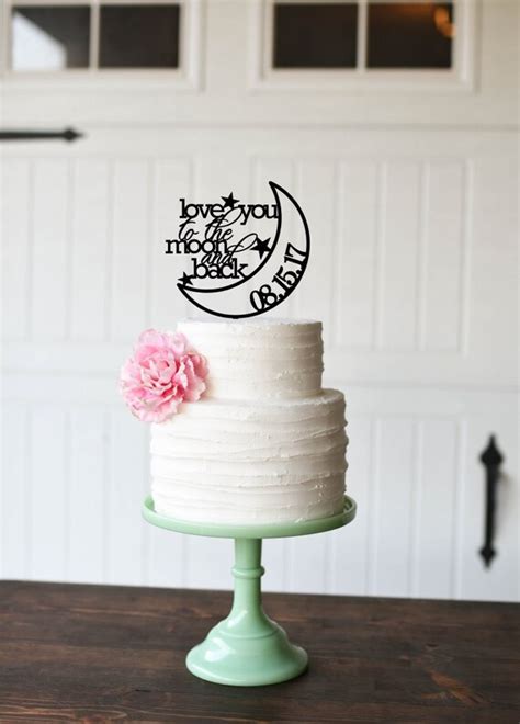 Love You To The Moon And Back Cake Topper With Wedding Date