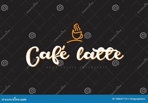 Cafe Latte Word Text Logo With Coffee Cup Symbol Idea Typography Stock