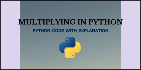 How To Perform Multiplication In Python AskPython