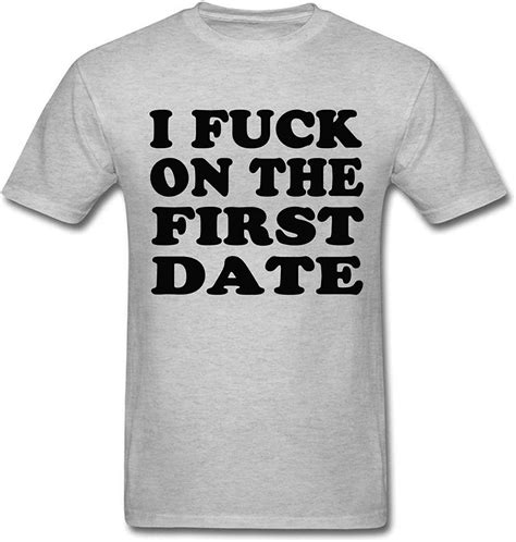 I Fuck No The First Date Mens Short Sleeve Cotton Tshirt Grey At