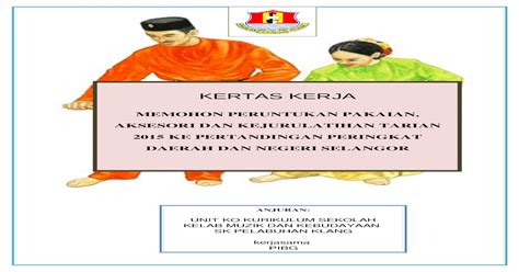 For more information and source, see on this link : Kertas Kerja Mohon Baju Tarian(Pibg)
