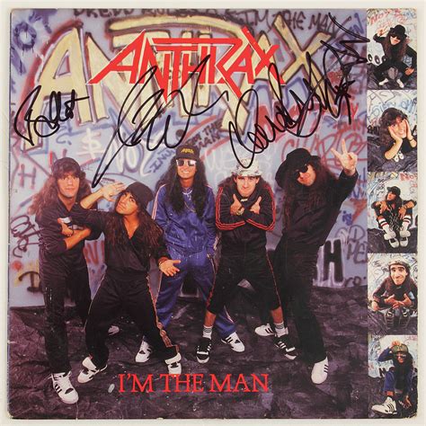 Lot Detail Anthrax Signed Im The Man Album