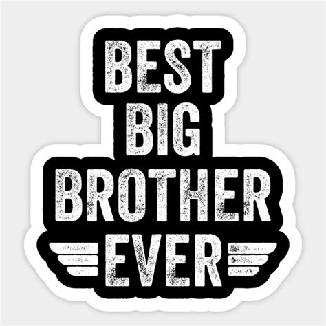 Best Big Brother Ever Best Big Brother Ever Sticker Teepublic