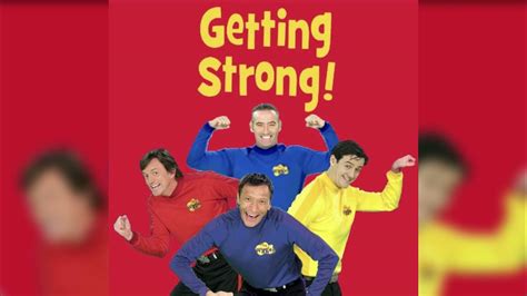 The Wiggles Getting Strong Early Version 2007 Incomplete Youtube