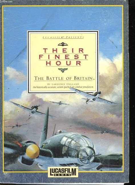 Their Finest Hour The Battle Of Britain De Holland Lawrence Bon