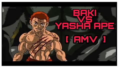Baki Vs Yasha Ape Baki The Grappler Amv Youtube