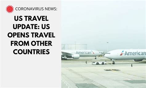 The health risks are obvious if you're not fully vaccinated. US Travel Update: US Opens Travel from Other Countries ...