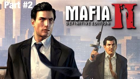 Mafia 2 Remastered Definitive Edition Gameplay Walkthrough Part 2