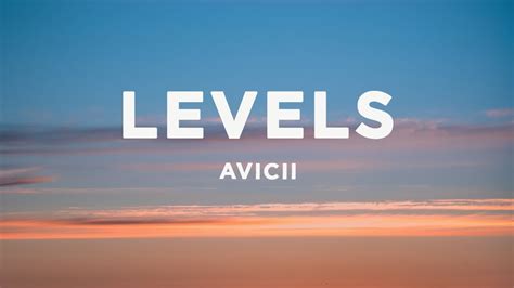 Avicii Levels Lyrics Youtube