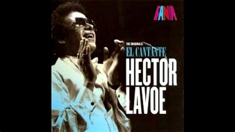 El Cantante Hector Lavoe Youtube