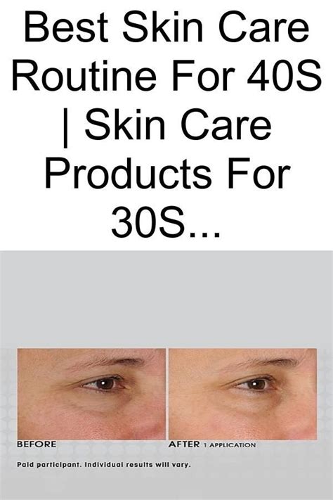 Best Skin Care Routine For 40s Skin Care Products For 30s Beauty