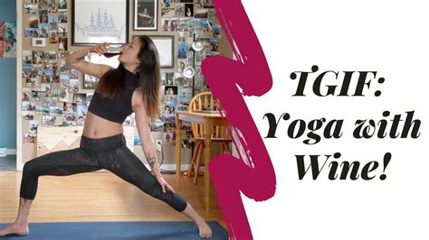 Yoga With Wine Youtube