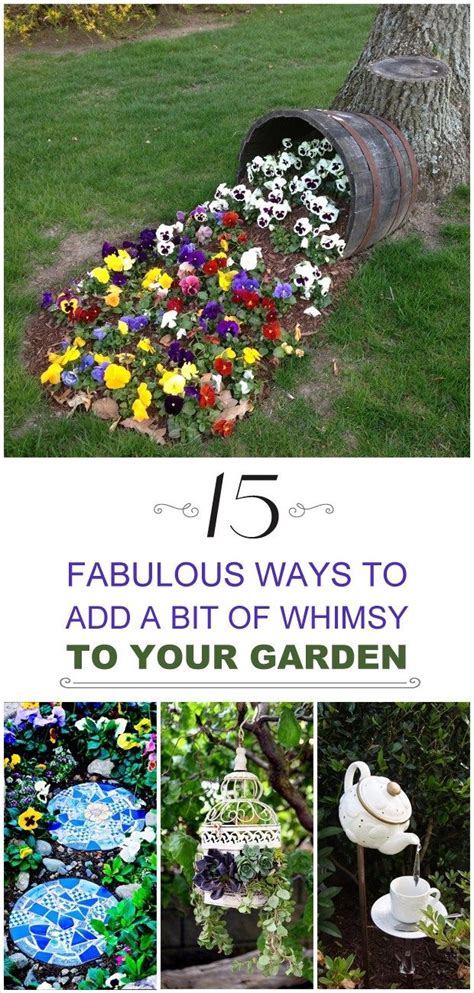 42 Amazing Whimsical Garden Ideas 25 15 Fabulous Ways To Add A Bit Of