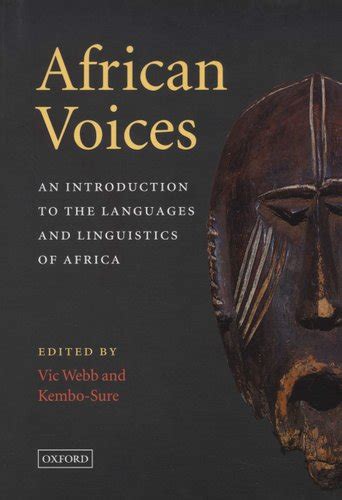 African Voices An Introduction To The Languages And Lingistics Of
