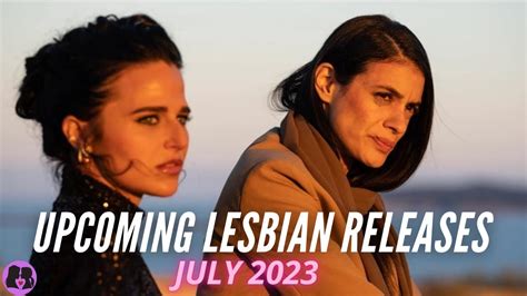 Upcoming Lesbian Movies And Tv Shows July Youtube