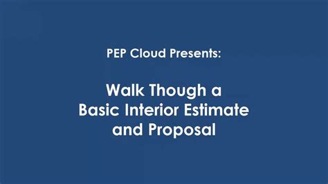 Walk Through Basic Interior Pep Estimating Solutions