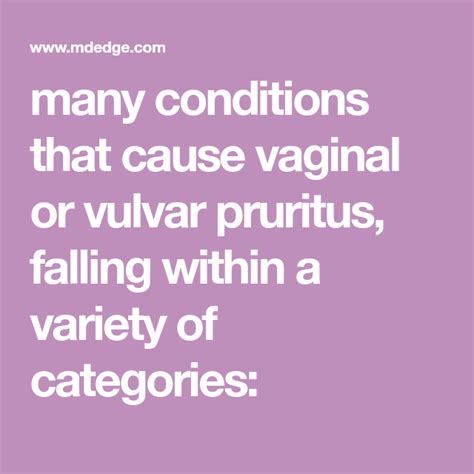 Consider Different Etiologies In Patients With Vaginal Pruritus