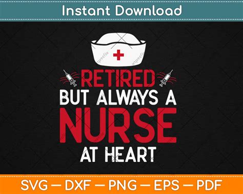 Retired Nurse Cool Nursing Retirements Svg Png Dxf Digital Cutting File Artprintfile