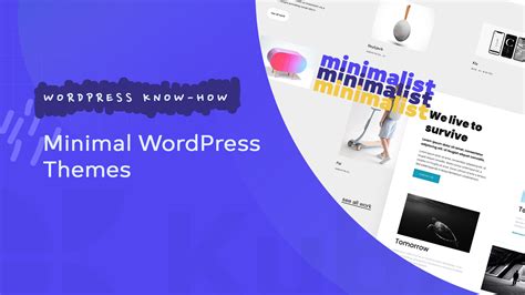 Wordpress Minimal Themes That We Love And We Think You Will Too