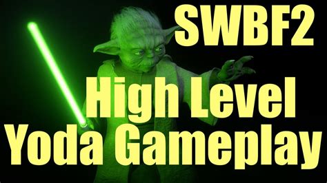 Star Wars Battlefront 2 Yoda Gameplay High Level Using Default
