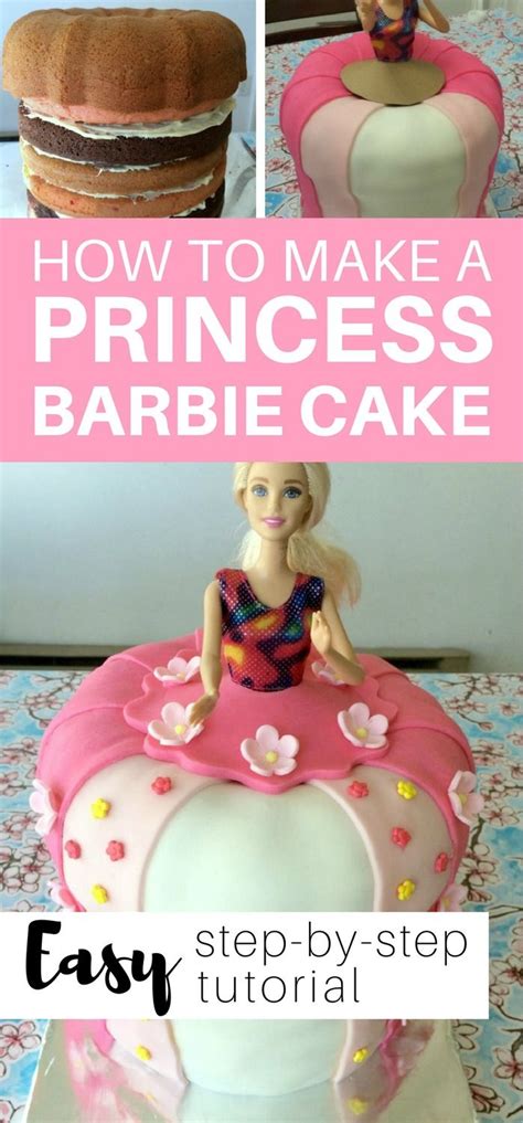 How To Make A Princess Barbie Cake With Easy Step By Step Tutorial Make