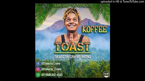 Koffee Toast Selecta Crave Intro Youtube