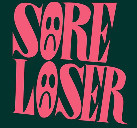 Sore Loser By Emotionalmagazine