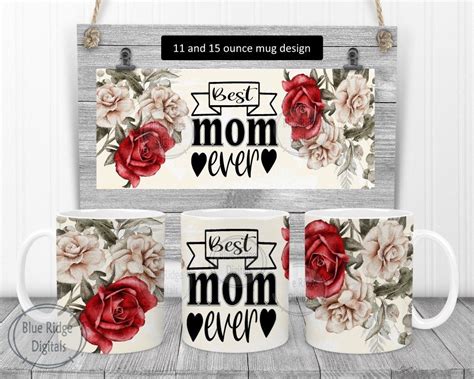 Mothers Day Roses Full Wrap Mug Sublimation Design Best Mom Etsy