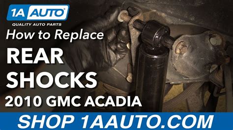 How To Replace Rear Shock Absorbers 2007 16 Gmc Acadia 1a Auto