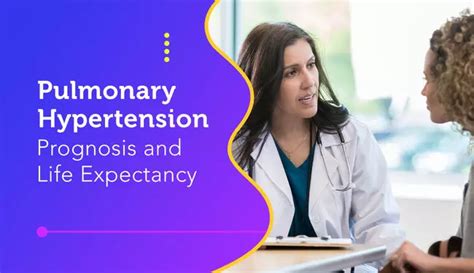 Pulmonary Hypertension Prognosis And Life Expectancy Myphteam