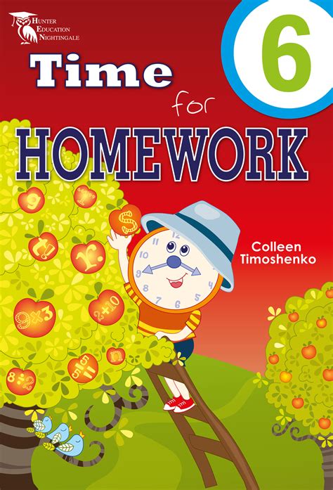 Time For Homework Year 6 Hunter Education Educational Resources And