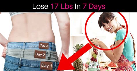 Below are best and simple methods to reduce abdomen fat in 7 days naturally which has no side effects as well. The Easiest Way To Lose 17 Pounds In 7 Days