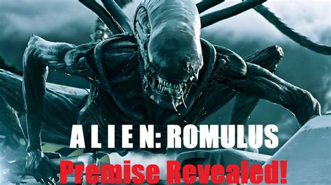 Alien Romulus Premise Revealed Youtube